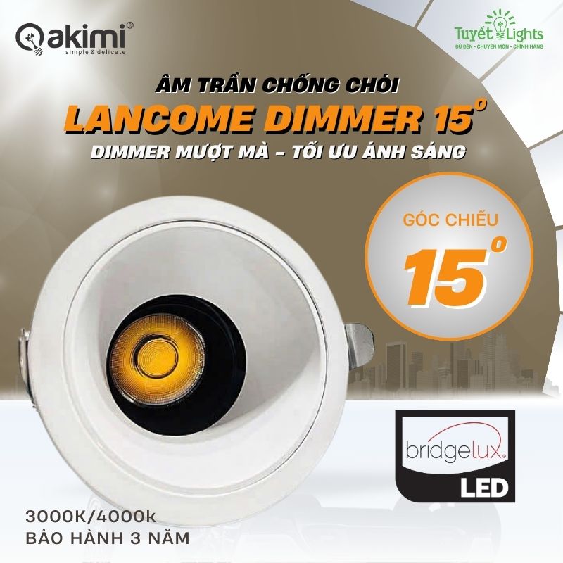 Âm Trần Chống Chói 10W Akimi Lancome Dimmer15